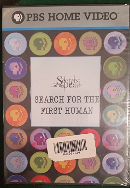 Secrets of the Dead: Search For the First Human